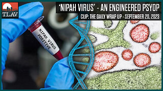 'Nipah Virus' - An Engineered Psyop