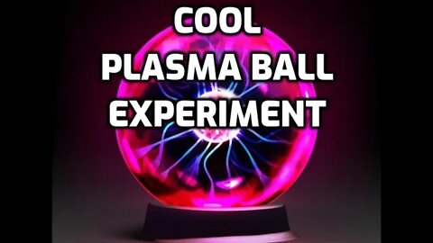 Plasma Ball and CFL Experiment - Electricity Free Lamp