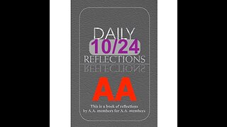 Daily Reflections – October 24 – Alcoholics Anonymous - Read Along