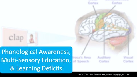 Phonological Awareness, Multi-Sensory Education, & Learning Deficits