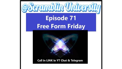 @Scramblin University - Episode 71 - Free Form Friday