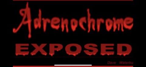 ADRENOCHROME EXPOSED