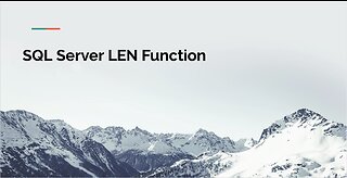 SQL Server LEN Function Tutorial