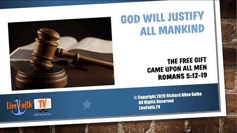 Romans 5:12-19 Teaches All Mankind Will Be Justified