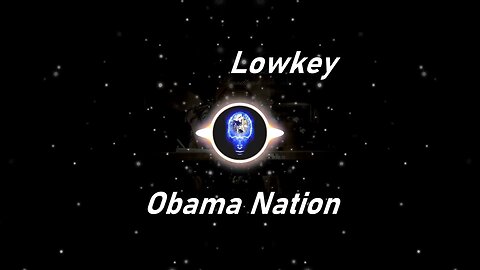 Lowkey | Obama Nation (Lyrics)