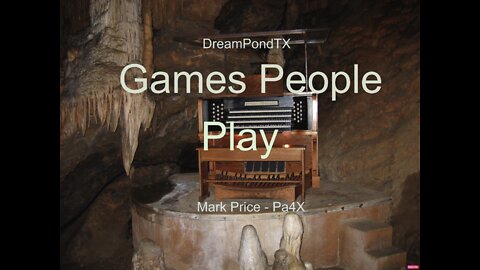 DreamPondTX/Mark Price - Games People Play (Pa4X at the {and, PA)