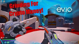 Ev.io / Grinding For Crypto Money! / Play To Earn Crypto Blockchain Game!