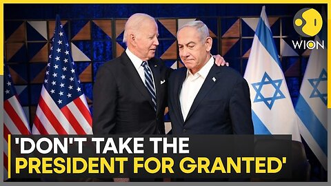 ‘Don’t take the President for granted’ Joe Biden to PM Benjamin Netanyahu | Latest News | WION