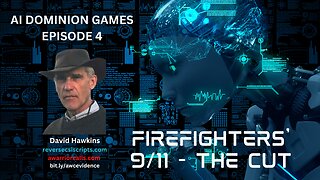 AI Dominion Games Ep 4: Firefighters' 9/11 - The Cut
