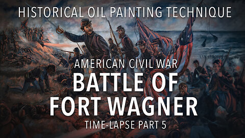 How to Paint a Detailed Military History Oil Painting of the Civil War Battle of Fort Wagner Part 5