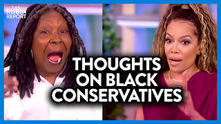 'The View' Hosts Expose How They Treat Black Men Who Question the Woke | DM CLIPS | Rubin Report