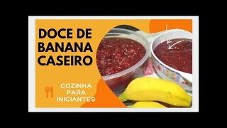 RECEITA DO MELHOR DOCE DE BANANA CASEIRO COM DOIS INGREDIENTES - FÁCIL, RÁPIDO, SIMPLES E DELICIOSO.