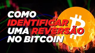 IDENTIFICANDO UMA REVERSÃO DE ALTA NO BITCOIN