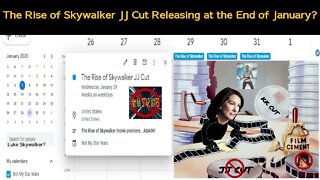 The Rise of Skywalker JJ Cut Releasing at the End of January?