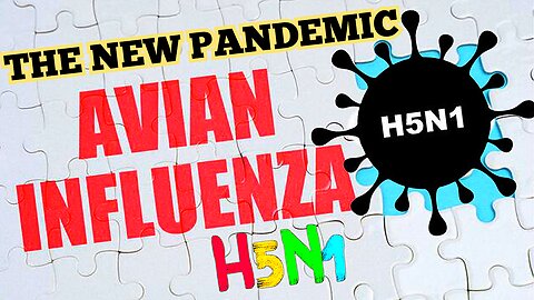 The Next Pandemic! 'H5N1' 'Human Bird Flu' Explained By Dr. 'John Campbell' Following Cambodia Case