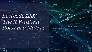 Leetcode 1337 The K Weakest Rows in a Matrix