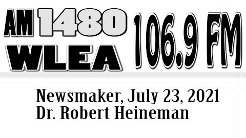 Wlea Newsmaker, July 23, 2021, Dr. Robert Heineman