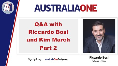 AustraliaOne Party - Q&A with Riccardo Bosi and Kim March - Part 2