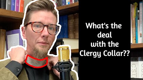 Why I Wear a Collar | #anglican #priest #clericals