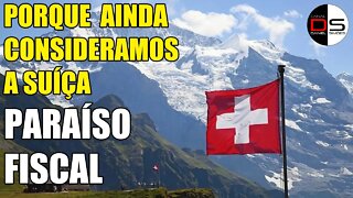 ESCLARECIMENTO | Porque consideramos a Suíça ainda como Paraíso Fiscal | 2ª Guerra Mundial e Nazismo