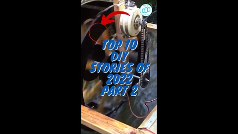 Top 10 DIY Stories Of 2022 Part 2