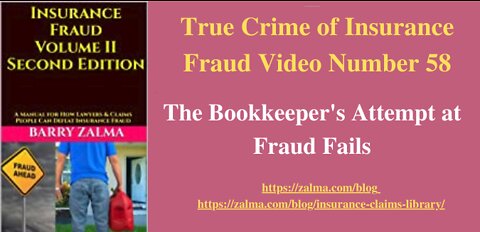 True Crime of Insurance Fraud Video Number 58