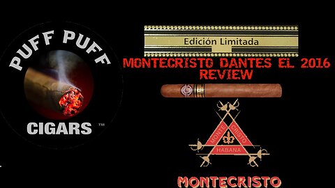 Cigar review MonteCristo Dantes Limited edition 2016