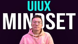 Develop a Successful UI UX Mindset: Master the Fundamentals