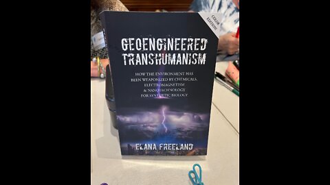 Elana Freeland Speaks On Her Book: Geoengineered Transhumanism Part 2