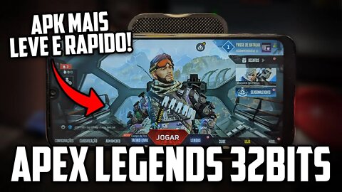 Apex Legends Mobile 32Bits | MAIS LEVE E OTIMIZADO QUE A VERSÃO DA PLAY STORE!