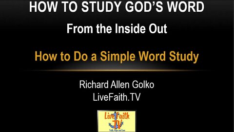 Session 36: How to Study God's Word -- How to Perform a Simple Word Study