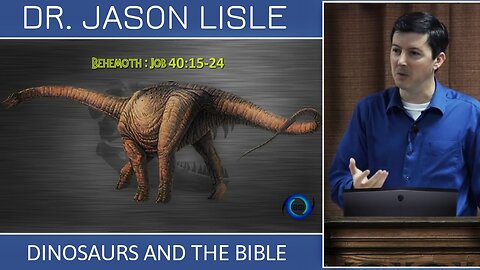 Dr Jason Lisle - Dinosaurs And The Bible