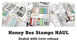 HAUL | Honey Bee Stamps | Sealed with Love release