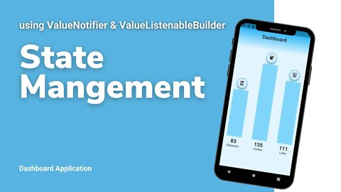 Flutter State Management using ValueNotifier and ValueListenableBuilder - No Packages