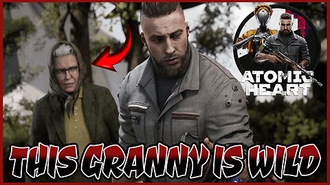 [ATOMIC HEART] Granny Is Wild - Episode 2