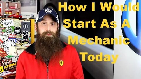 How I Would Start As a Mechanic Today ~ Podcast Episode 27