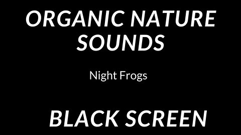 Nature Sounds Frog Sounds At Night For Sleeping Black Screen Fall Asleep Fast