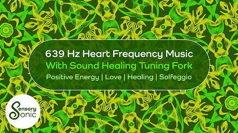 639 Hz Heart Solfeggio Frequency Music | Sound Healing Tuning Fork | Positivity, Love and Healing