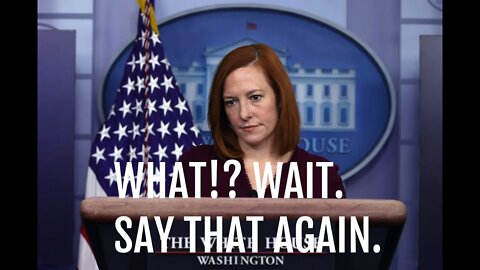 Biden's Press Sec Jen Psaki Is Sternly Busted Peddling Bald-faced Propaganda At Briefing #Satisfying