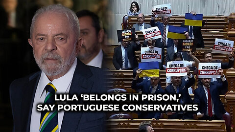 Lula ‘Belongs in Prison,’ Say Portuguese Conservatives
