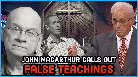 John Macarthur Calls Out Andy Stanley and Tim Keller Over False Teaching