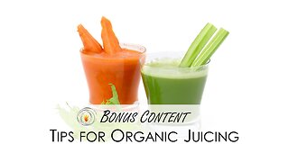 Organic Juicing Tips