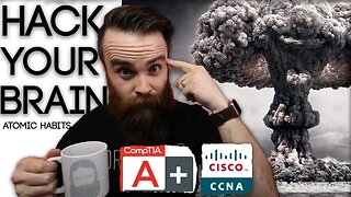 HACK your IT Study Habits - CCENT - CCNA - A+ | Atomic Habits