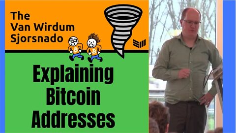 Explaining Bitcoin Addresses - The Van Wirdum Sjorsnado - Bitcoin Magazine
