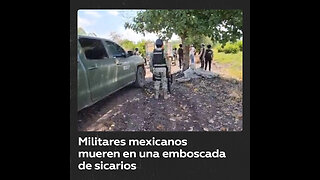 ueren cuatro militares de México en una emboscada con explosivos y drones