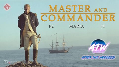 Episode 23 - Master and Commander (2003)
