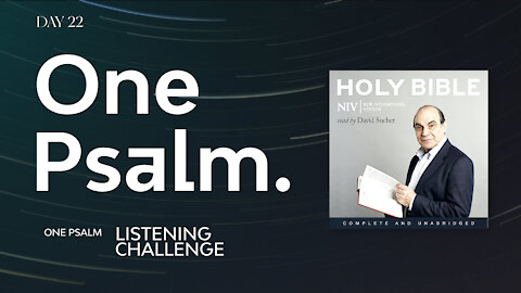 One Psalm A Day Listening Challenge - Psalm 22 Day 22 | Read by Sir David Suchet