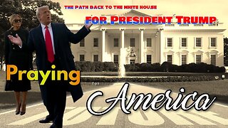 Praying for America | The Path Back to the White House for President Trump - 2/2/2024