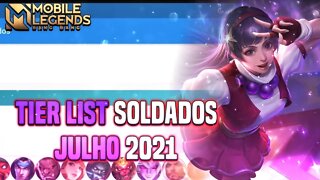 TIER LIST DOS SOLDADOS | JULHO 2021 | MLBB