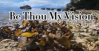 Be Thou My Vision